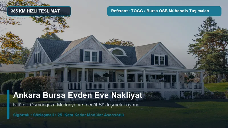 Ankara Bursa Nakliyat - TOGG Gemlik & Nilüfer OSB Mühendis Taşımaları