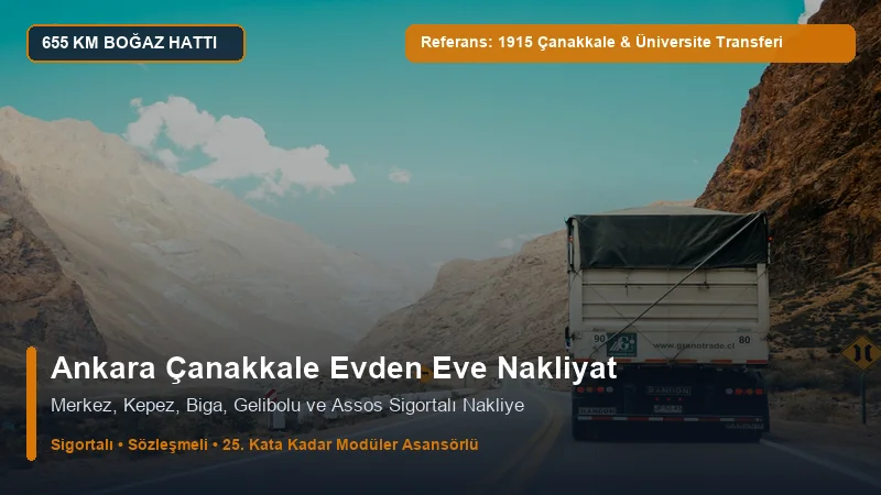 Ankara Çanakkale Nakliyat - Çanakkale Kepez & 18 Mart Üni. Akademik Transfer
