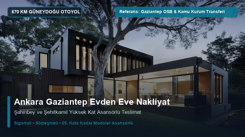 Ankara Gaziantep Nakliyat - Gaziantep Şehitkamil & Şahinbey Rezidans Projeleri