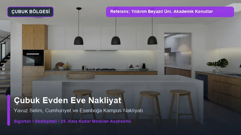 Çubuk Evden Eve Nakliyat - Yıldırım Beyazıt Üniversitesi Kampüs Çevresi Konutları