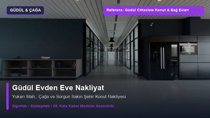 Güdül Evden Eve Nakliyat - Güdül Cittaslow & Çağa Beldesi Konut Nakliyeleri